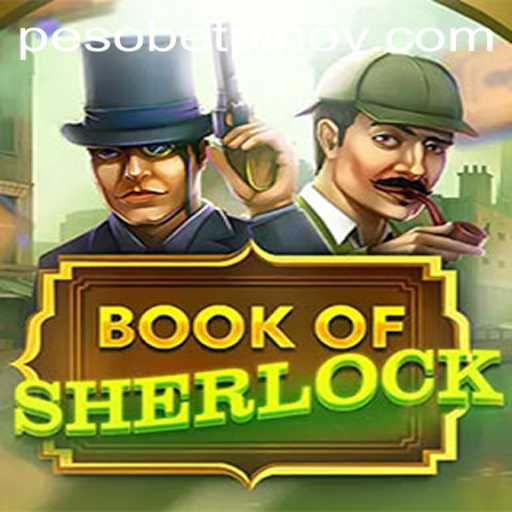 Exploring the Exciting World of BookOfSherlock: A PesoBet Experience