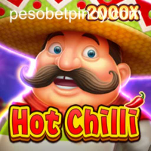Exploring the Spicy World of HotChilli: A PesoBet Gaming Adventure
